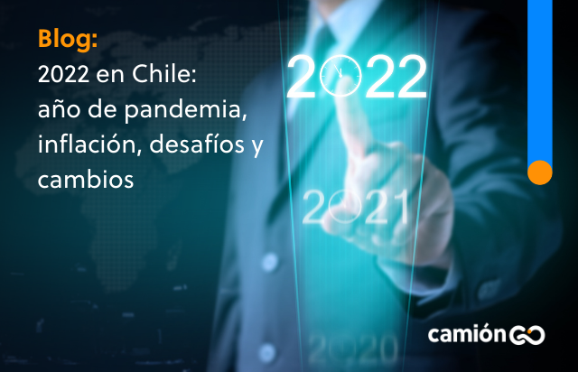 2022 en Chile: 
año de pandemia, inflación, desafíos y cambios