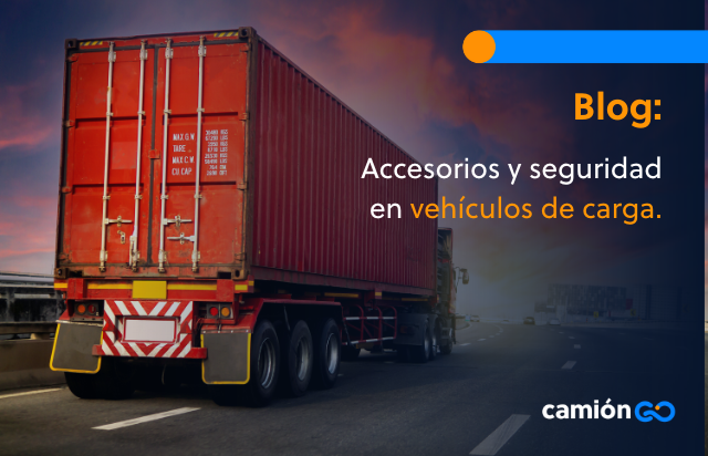 Accesorios  y seguridad en vehículos de carga