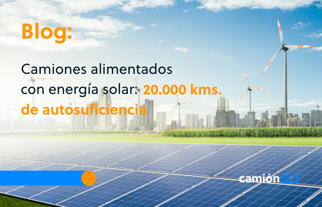 Camiones alimentados con energía solar: 20.000 kilómetros de autosuficiencia