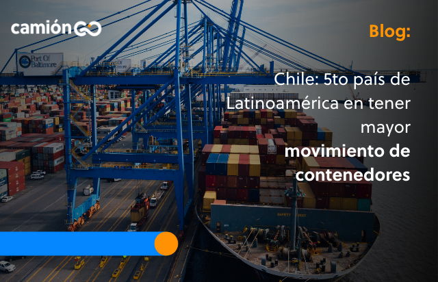 Chile: 5to país de Latinoamérica en tener mayor movimiento en contenedores