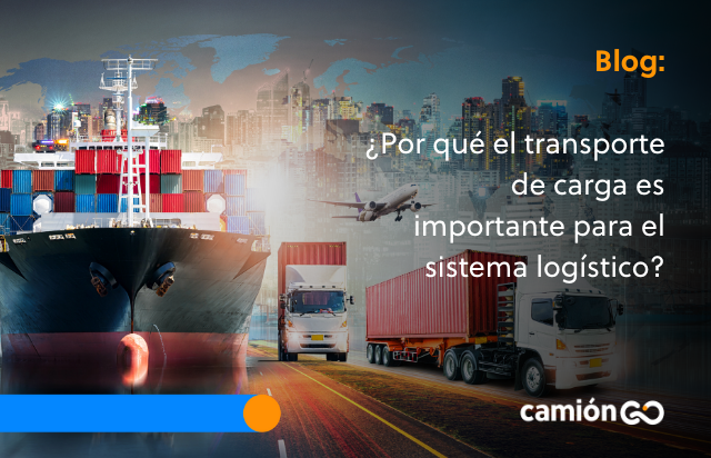 ¿Por qué el transporte de carga es importante para el sistema logístico?